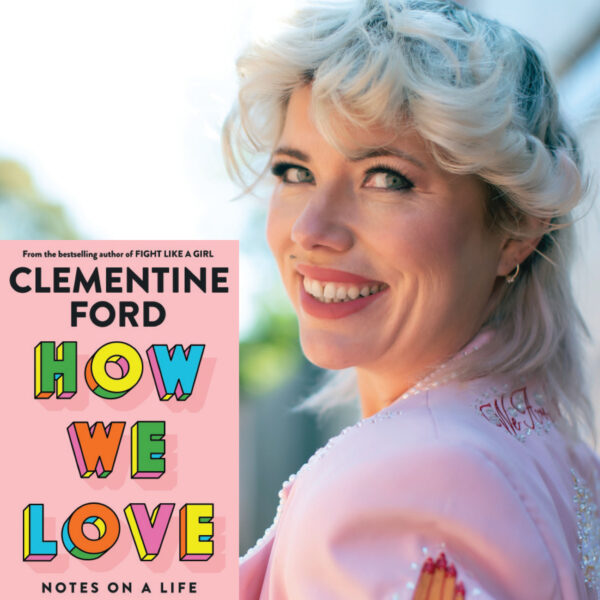 Clementine Ford How We Love